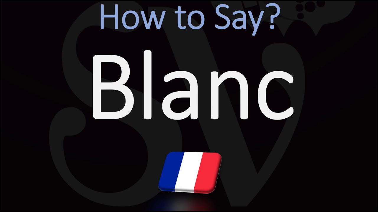 how-to-say-white-in-french-color-pronunciation-how-to-pronounce