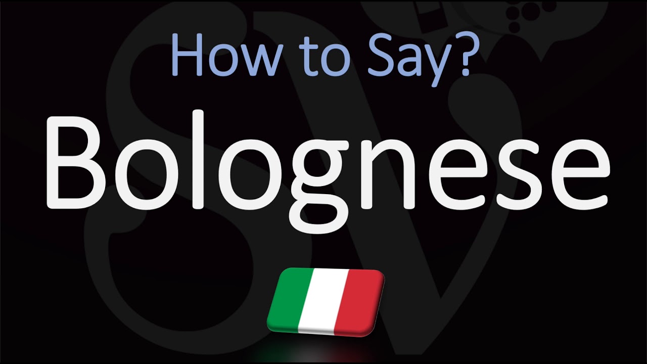 How to Pronounce Bolognese Sauce? (CORRECTLY) English, Italian