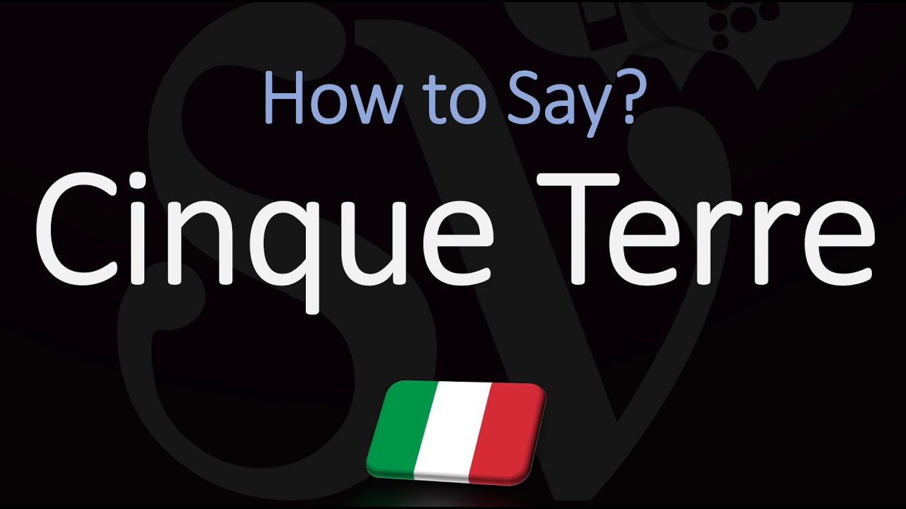 How to Pronounce Cinque Terre? (CORRECTLY) Italian Pronunciation